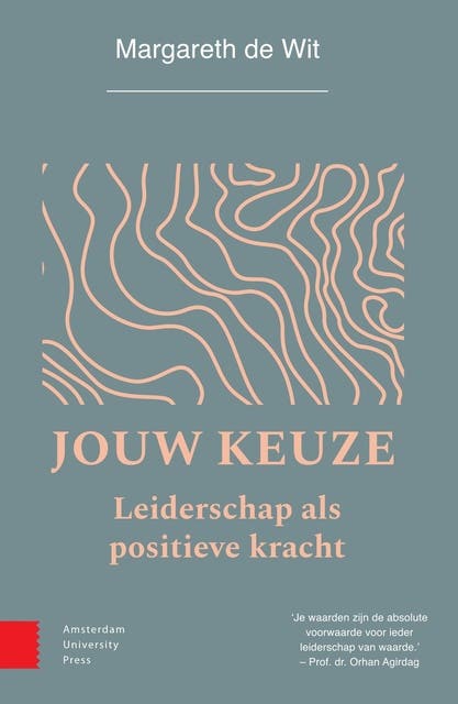 Jouw keuze: Leiderschap als positieve kracht – omslag van het luisterboek van Margareth de Wit
