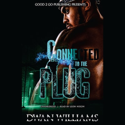 Connected to the Plug – omslag til lydbogen af Dwan Marquis Williams