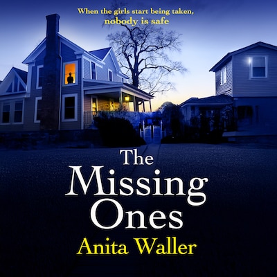 The Missing Ones - A BRAND NEW utterly gripping psychological thriller from Anita Waller (Unabridged) – omslag til lydbogen af Anita Waller