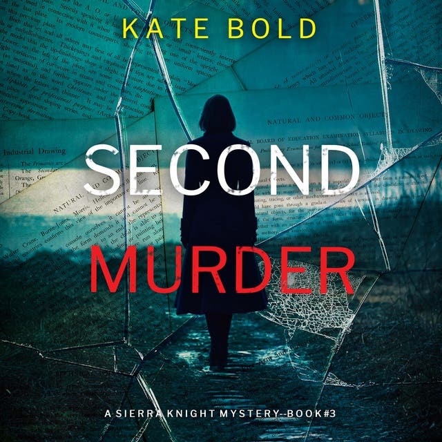 Second Murder (A Sierra Knight FBI Suspense Thriller—Book Three) – omslag til lydbogen af Kate Bold