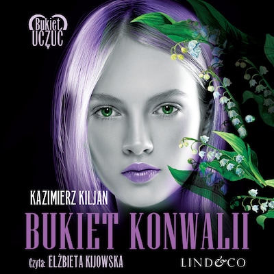 Bukiet konwalii – okładka audiobooka, autor Kazimierz Kiljan