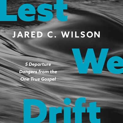 Lest We Drift