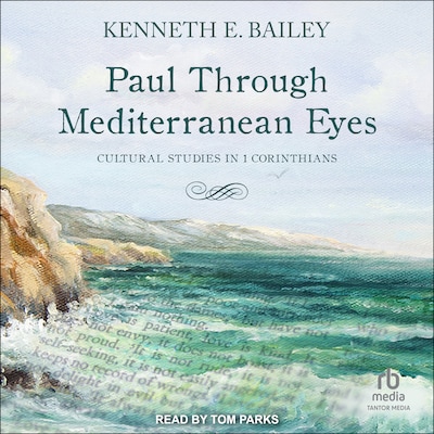 Paul Through Mediterranean Eyes – omslag til lydbogen af Kenneth E. Bailey