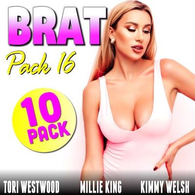 Brat Pack 16 : Erotica 10-Pack Naughty Brat Stories Of Sexy Erotica