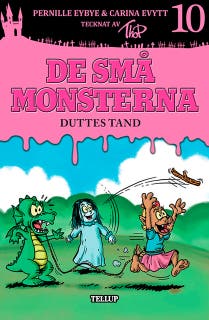 De små monsterna #10: Duttes tand