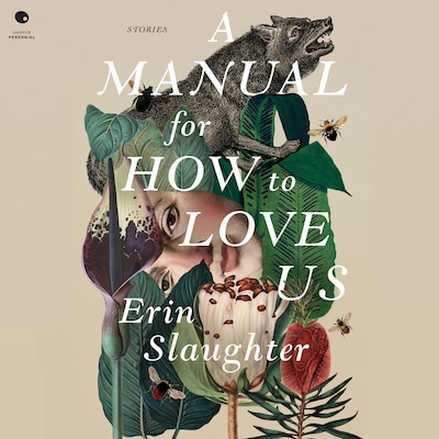 A Manual for How to Love Us