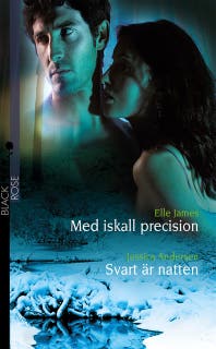 Med iskall precision / Svart är natten