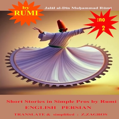 Short Audio Stories in Simple Pros by Rumi by English