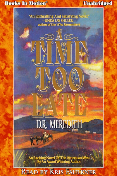 Time Too Late, A