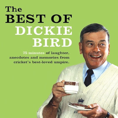 Best of Dickie Bird – omslag til lydbogen af Dickie Bird, Mr H D Bird