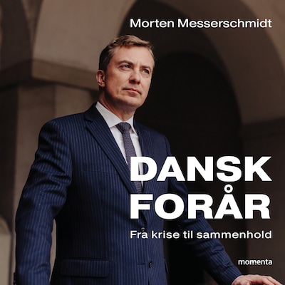 Dansk forår – omslag til lydbogen af Morten Messerschmidt
