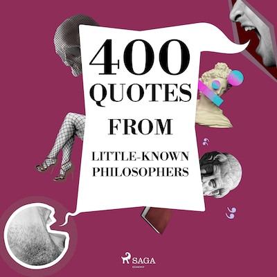400 Quotes from Little-known Philosophers