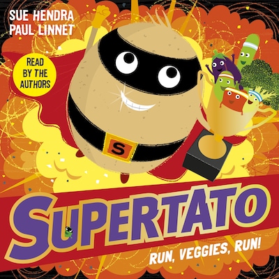 Supertato Run, Veggies, Run! – okładka audiobooka, autor Sue Hendra, Paul Linnet