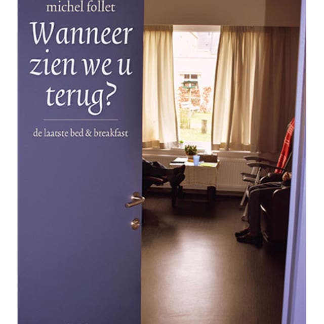 Wanneer zien we u terug: De laatste bed & breakfast – omslag van het luisterboek van Michel Follet