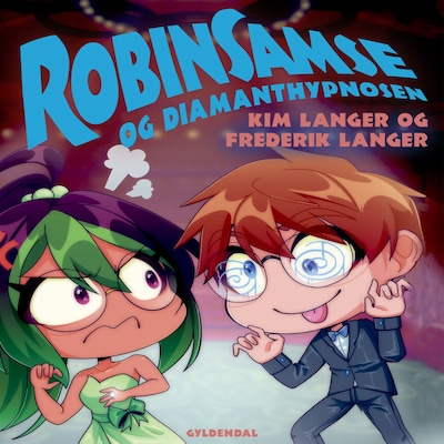 RobinSamse 10 - RobinSamse og diamanthypnosen – omslag til lydbogen af Frederik Langer, Kim Langer