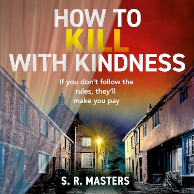 How to Kill with Kindness – omslag til lydbogen af S. R. Masters