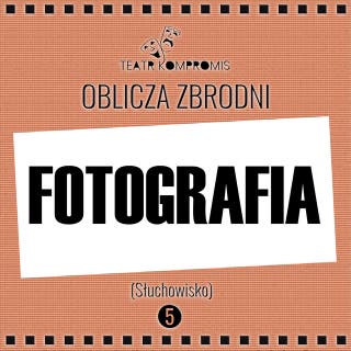 FOTOGRAFIA – okładka audiobooka, autor Jerzy Andrzej Masłowski