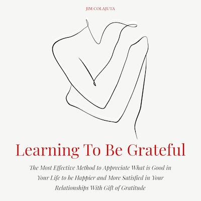Learning To Be Grateful