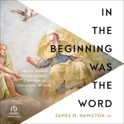 In the Beginning Was the Word – omslag til lydbogen af James M. Hamilton Jr.