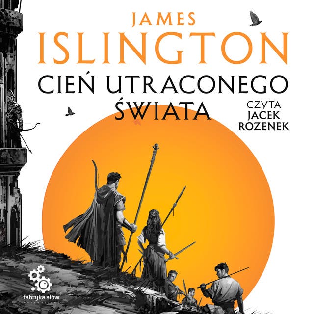 Cień utraconego świata – okładka audiobooka, autor James Islington