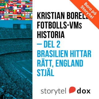 Fotbolls-VMs historia. Del 2 - Brasilien hittar rätt, England stjäl