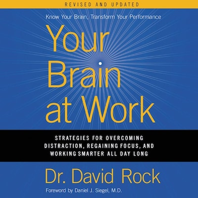 Your Brain at Work, Revised and Updated