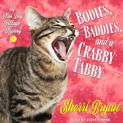 Bodies, Baddies, and a Crabby Tabby – omslag til lydbogen af Sherri Bryan