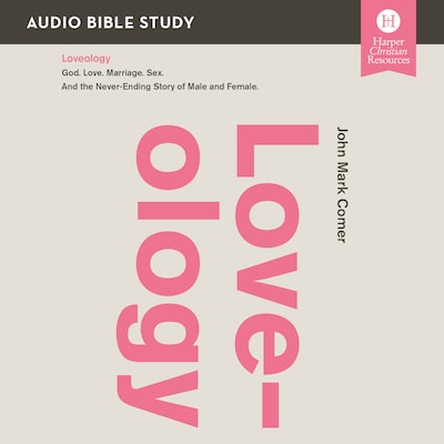 Loveology Bible Study: Audio