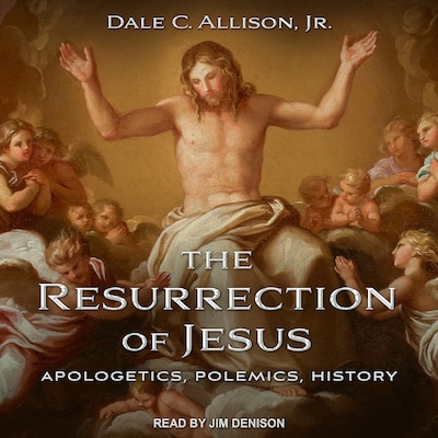 The Resurrection of Jesus – omslag til lydbogen af Dale C. Allison Jr