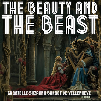 The Beauty and the Beast – omslag til lydbogen af Minalima, Gabrielle-Suzanna Barbot de Villenueve