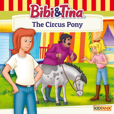 Bibi and Tina, The Circus Pony – okładka audiobooka, autor Ulf Tiehm