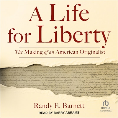 A Life for Liberty – omslag til lydbogen af Randy E. Barnett