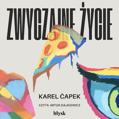 Zwyczajne życie – okładka audiobooka, autor Karel Čapek