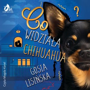 Co widziała chihuahua? – okładka audiobooka, autor Małgorzata Lisińska