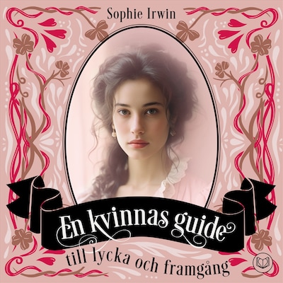 En kvinnas guide till lycka och framgång