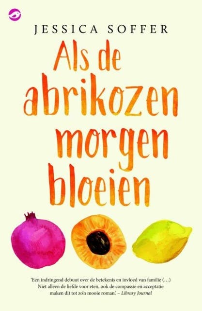 Als de abrikozen morgen bloeien – omslag van het luisterboek van Jessica Soffer