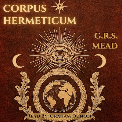 Corpus Hermeticum – omslag til lydbogen af G.R.S. Mead