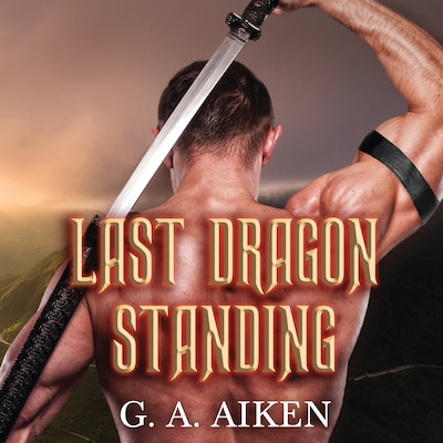 Last Dragon Standing – omslag til lydbogen af G. A. Aiken