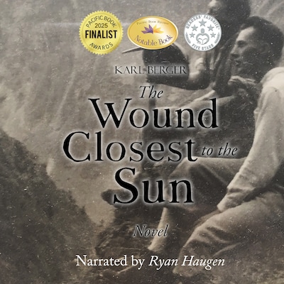 The Wound Closest to the Sun – omslag til lydbogen af Karl Berger