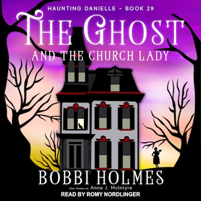 The Ghost and the Church Lady – omslag til lydbogen af Bobbi Holmes, Anna J. McIntyre