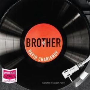 Brother – okładka audiobooka, autor David Chariandy