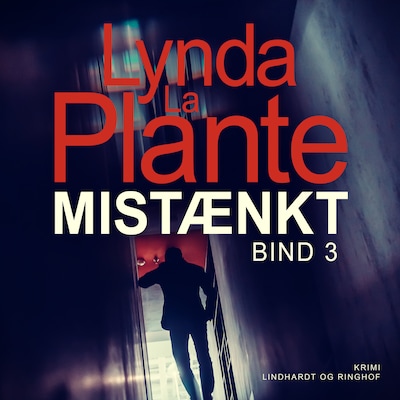 Mistænkt - Bind 3 – omslag til lydbogen af Lynda La Plante