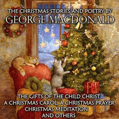The Christmas Stories and Poetry by George MacDonald – omslag til lydbogen af George Macdonald