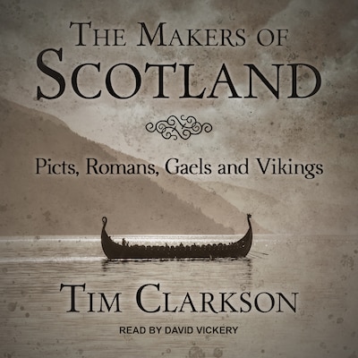 The Makers of Scotland