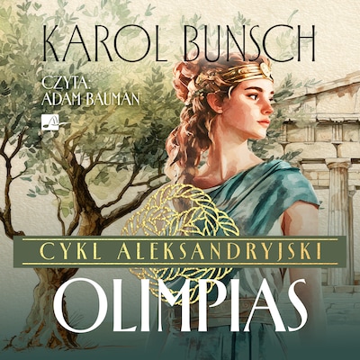 Olimpias – okładka audiobooka, autor Karol Bunsch