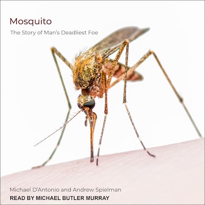 Mosquito – omslag til lydbogen af Michael D'Antonio, Andrew Spielman