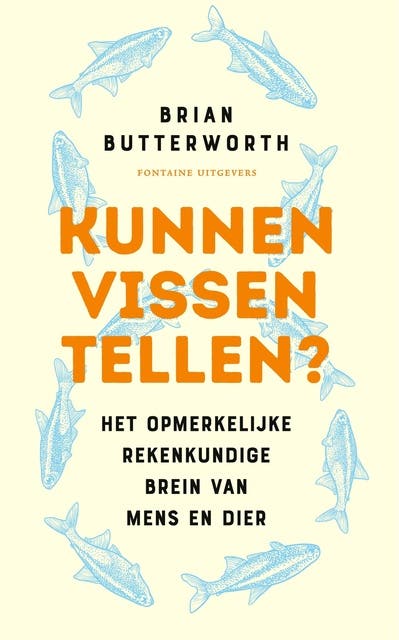 Kunnen vissen tellen?: Het opmerkelijke rekenkundige brein van mens en dier – omslag van het luisterboek van Brian Butterworth