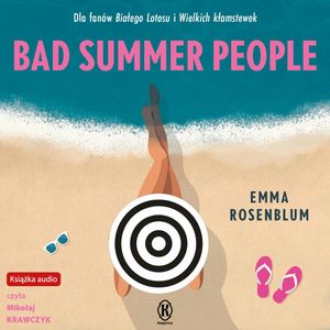 Bad Summer People – okładka audiobooka, autor Emma Rosenblum