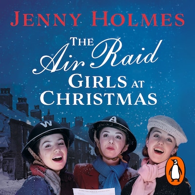 The Air Raid Girls at Christmas – omslag til lydbogen af Jenny Holmes