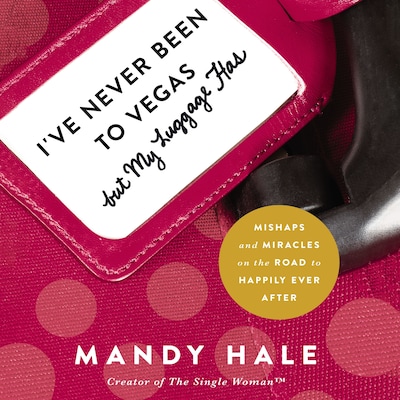 I've Never Been to Vegas, but My Luggage Has – omslag til lydbogen af Mandy Hale